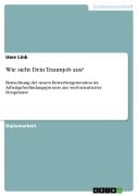 Cover-Bild zum Titel 'Wie sieht Dein Traumjob aus?' von 'Uwe Link'