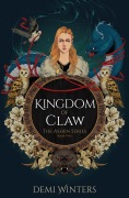 Cover-Bild zum Titel 'Kingdom of Claw' von 'Demi Winters'