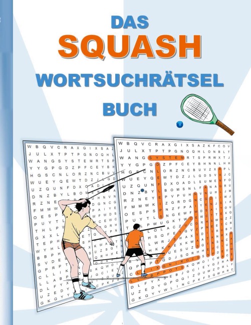 DAS SQUASH WORTSUCHRÄTSEL BUCH - Brian Gagg
