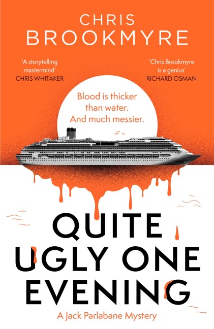 Quite Ugly One Evening - Chris Brookmyre