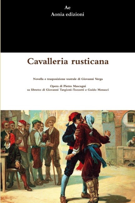 Cavalleria rusticana - Giovanni Verga