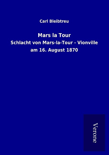 Mars la Tour - Carl Bleibtreu