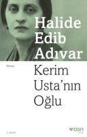 Kerim Ustanin Oglu - Halide Edib Adivar