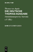 Cover-Bild zum Titel 'Christi Leben' von 'Thomas von Aquin'