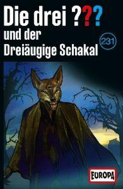 Die drei ??? 231 und der dreiäugige Schakal (Fragezeichen) - 