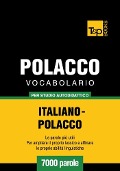 Cover-Bild zum Titel 'Vocabolario Italiano-Polacco per studio autodidattico - 7000 parole' von 'Andrey Taranov'