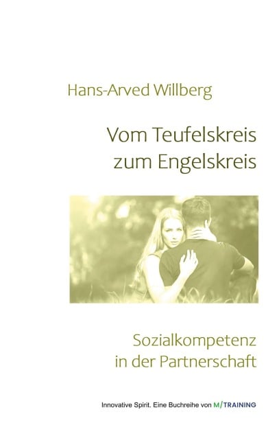 Vom Teufelskreis zum Engelskreis - Hans-Arved Willberg