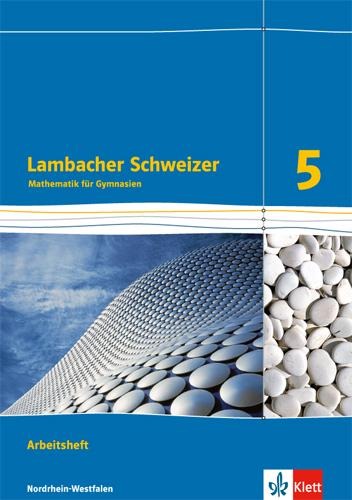 Lambacher Schweizer. 5. Schuljahr. Arbeitsheft plus Lösungsheft. Ausgabe 2016. Nordrhein-Westfalen - 