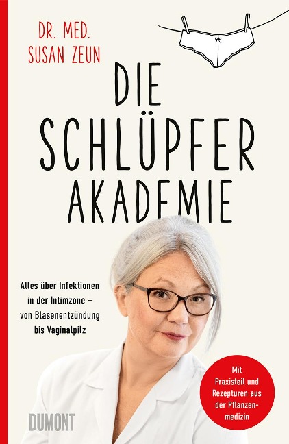 Die Schlüpferakademie - Susan Zeun