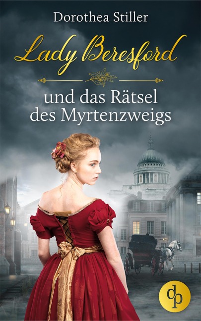 Lady Beresford und das Rätsel des Myrtenzweigs - Dorothea Stiller