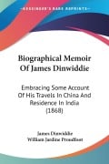 Biographical Memoir Of James Dinwiddie - James Dinwiddie