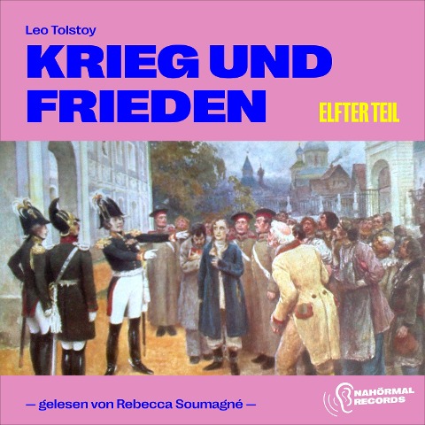 Krieg und Frieden (Elfter Teil) - Leo Tolstoy
