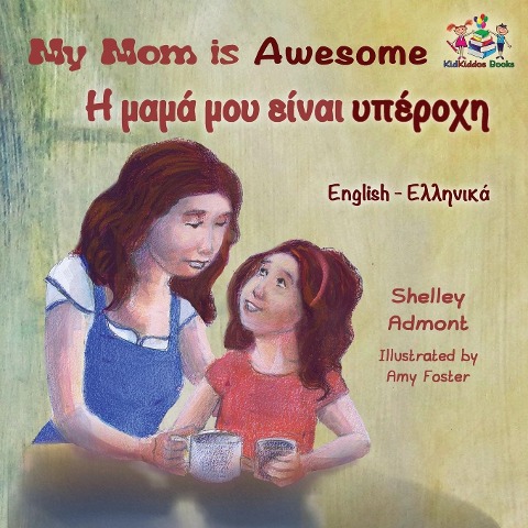 My Mom is Awesome - Shelley Admont, Kidkiddos Books