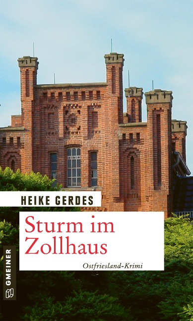 Sturm im Zollhaus - Heike Gerdes