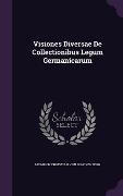 Cover-Bild zum Titel 'Visiones Diversae De Collectionibus Legum Germanicarum' von ''