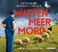 Cover-Bild zum Titel 'Wattenmeermord' von 'Katja Lund, Markus Stephan'