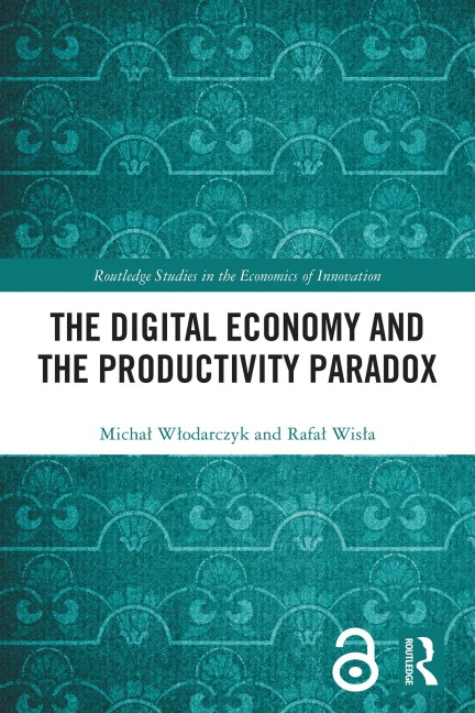 The Digital Economy and the Productivity Paradox - Michal Wlodarczyk, Rafal Wisla