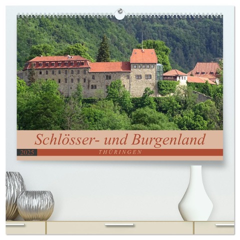 Schlösser- und Burgenland Thüringen (hochwertiger Premium Wandkalender 2025 DIN A2 quer), Kunstdruck in Hochglanz - Flori Flori0