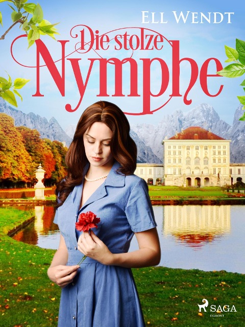 Die stolze Nymphe - Ell Wendt