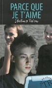 Cover-Bild zum Titel 'Parce que je t'aime' von 'Jérôme Talou'