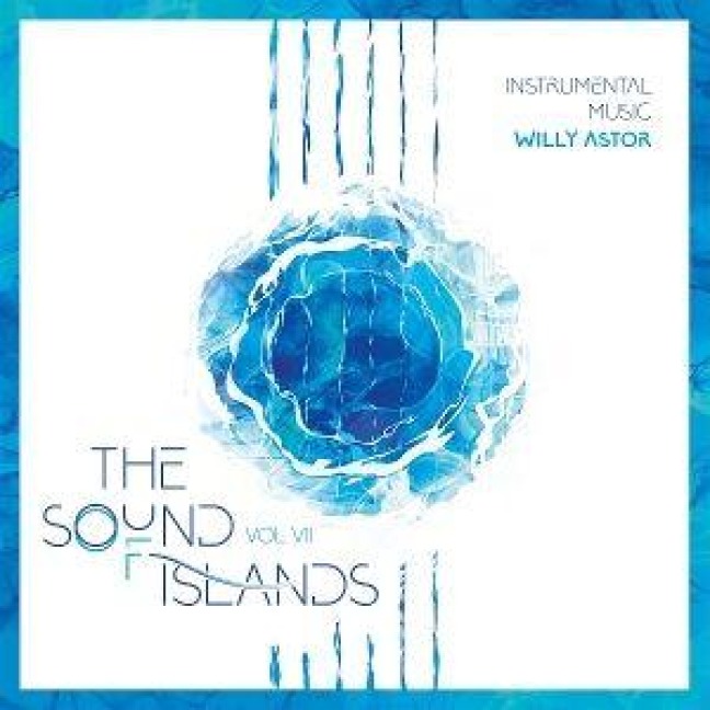 The Sound of Islands Vol. VII (Instrumental Music) - Willy Astor