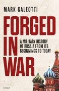 Cover-Bild zum Titel 'Forged in War' von 'Mark Galeotti'