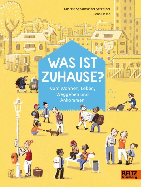 Was ist Zuhause? - Kristina Scharmacher-Schreiber