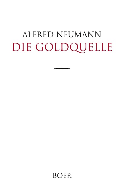 Die Goldquelle - Alfred Neumann