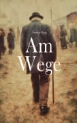 Cover-Bild zum Titel 'Am Wege' von 'Herman Bang'