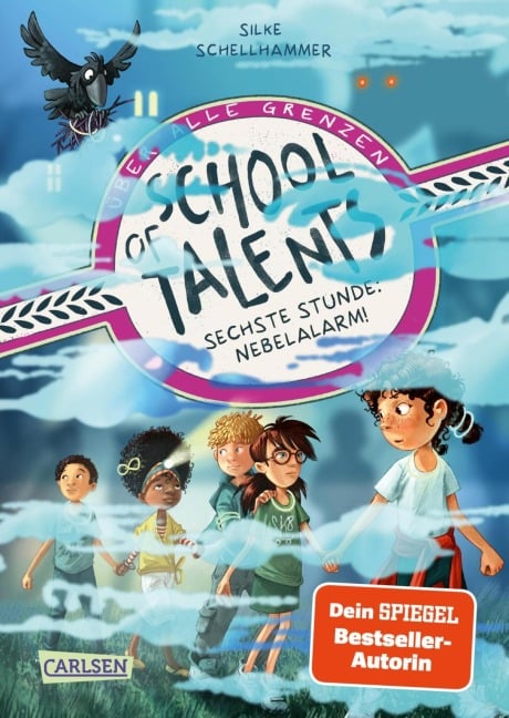 School of Talents 6: Sechste Stunde: Nebelalarm! - Silke Schellhammer