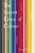 Cover-Bild zum Titel 'The Secret Lives of Colour' von 'Kassia St Clair'