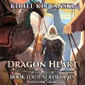 Cover-Bild zum Titel 'Dragon Heart Lib/E: Book 4: Sea of Sand' von 'Kirill Klevanski'