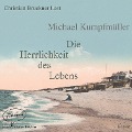 Die Herrlichkeit des Lebens - Michael Kumpfmüller