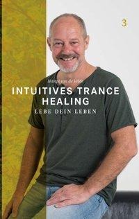 Intuitives Trance Healing - Hampi van de Velde