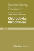 Cover-Bild zum Titel 'Freshwater Flora of Central Europe, Vol 13: Chlorophyta: Ulvophyceae (Süßwasserflora von Mitteleuropa, Bd. 13: Chlorophyta: Ulvophyceae)' von 'Pavel ¿Kaloud, Frederik Leliaert, Christian Boedeker, Fabio Rindi'