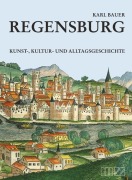 Cover-Bild zum Titel 'Regensburg' von 'Karl Bauer'