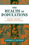Cover-Bild zum Titel 'The Health of Populations' von 'Stephen J. M. D. Kunitz'