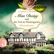 Cover-Bild zum Titel 'Miss Daisy und der Tod im Wintergarten' von 'Carola Dunn'