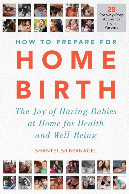 How to Prepare for Home Birth - Shantel Silbernagel