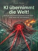Cover-Bild zum Titel 'KI übernimmt die Welt!' von 'Frank Röder'