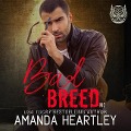 Cover-Bild zum Titel 'Bad Breed Lib/E: A Motorcycle Club Romance' von 'Amanda Heartley'