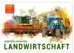 Landwirtschaft - Hightech Giganten (Wandkalender 2025 DIN A2 quer), CALVENDO Monatskalender - Peter Roder