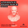 Autobiografía de Benjamin Franklin - Benjamin Franklin