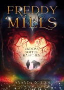 Cover-Bild zum Titel 'Freddy Mills und das Gotteskästchen' von 'Ananda Kordes'
