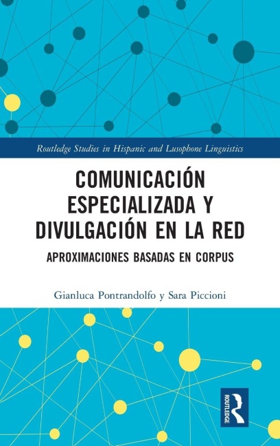 Comunicación especializada y divulgación en la red - Gianluca Pontrandolfo, Sara Piccioni