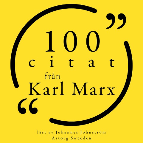 100 citat från Karl Marx - Karl Marx