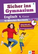 Cover-Bild zum Titel 'Sicher ins Gymnasium: 15-Minuten-Kurztests Englisch 4.Klasse' von ''