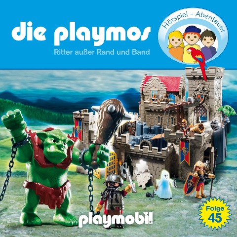 Die Playmos - Das Original Playmobil Hörspiel, Folge 45: Ritter außer Rand und Band - Florian Fickel, Simon X. Rost