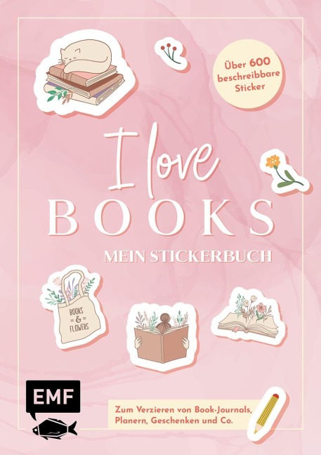 I love books - Mein Stickerbuch: Für alle #booklover - 
