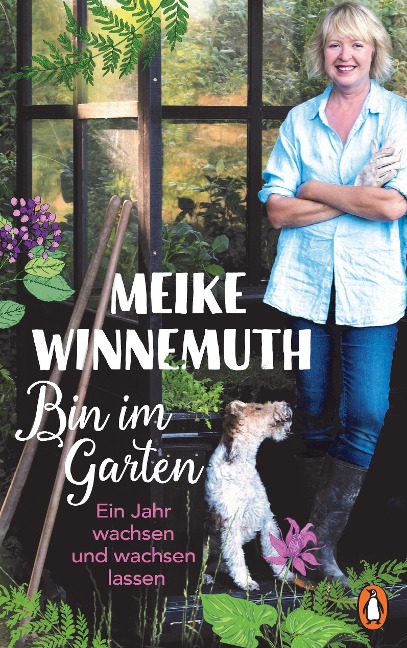 Bin im Garten - Meike Winnemuth
